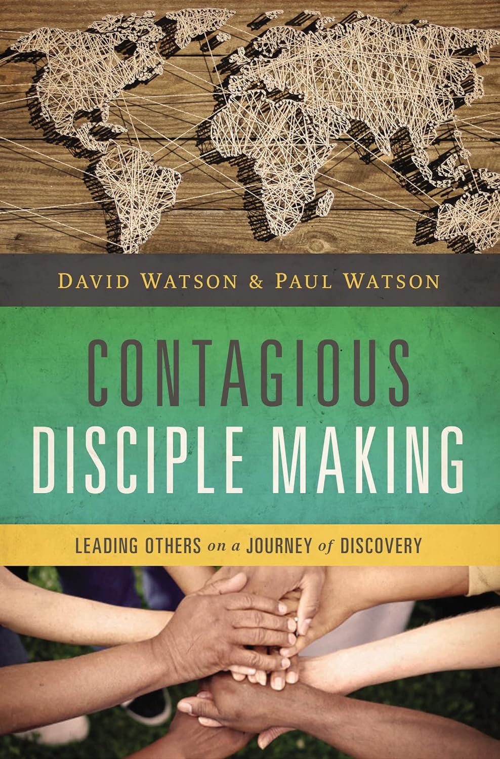 Contagious Disciple Making – David Watson – Paperback