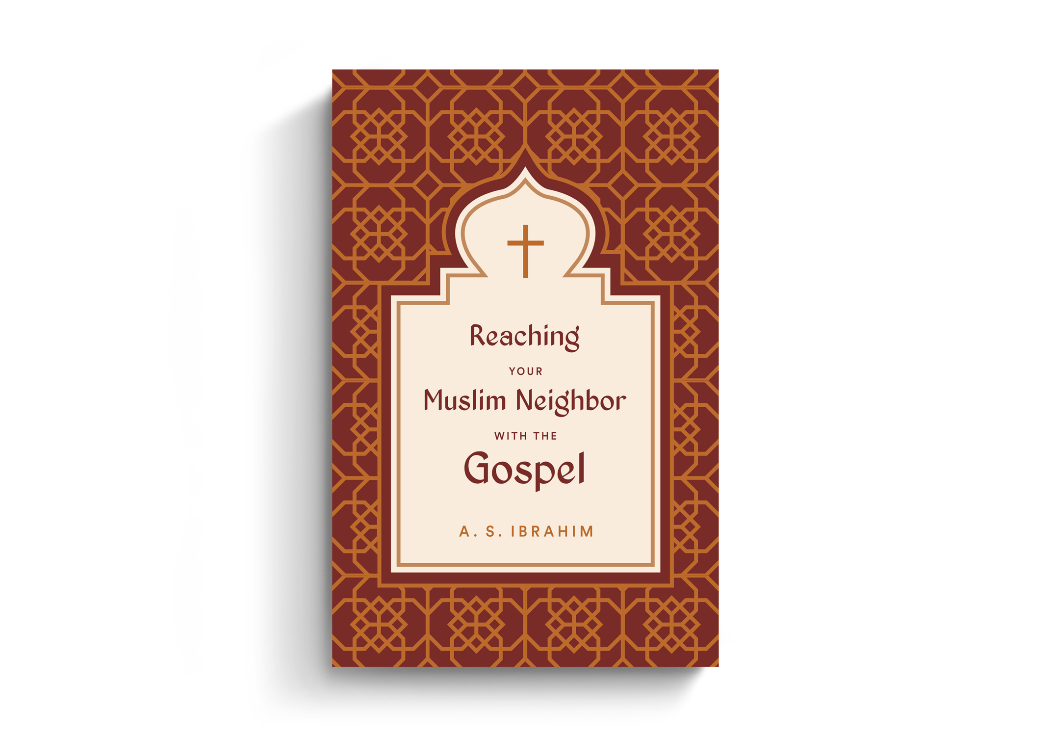 Reaching Your Muslim Neighbor with the Gospel